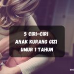 Ciri-ciri Anak Kurang Gizi Umur 1 Tahun