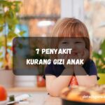 Penyakit Kurang Gizi Pada Anak